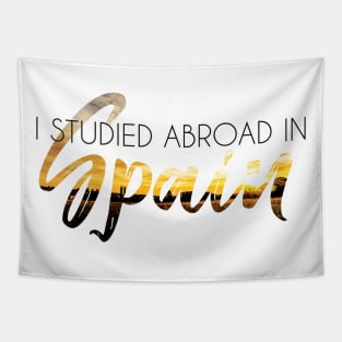 I Studied Abroad in Spain Tapestry