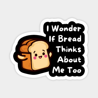 Funny Bread Magnet