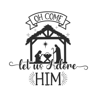 Oh Come Let Us Adore Him, Nativity Scene, Christian Christmas T-Shirt