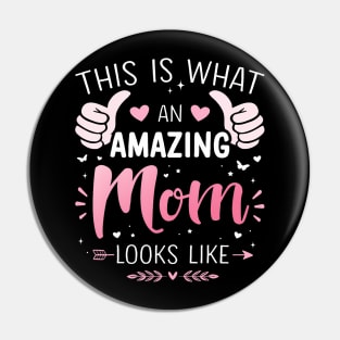 Amazing Mom Mother Looks Like Mothers Day Christmas Birthday Pin