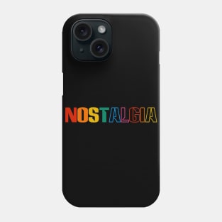 NOSTALGIA Phone Case