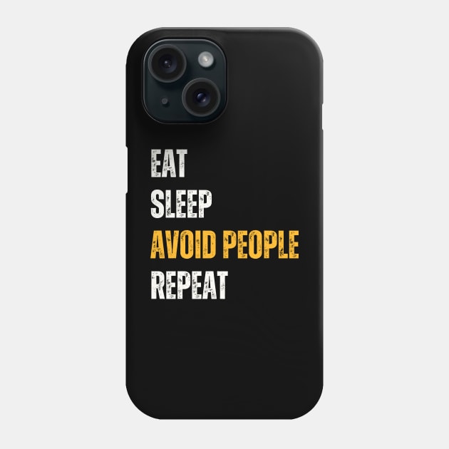 Introvert Funny - Eat Sleep Avoid People Repeat Phone Case by LittleAna