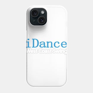 iDance West Coast Swing Phone Case