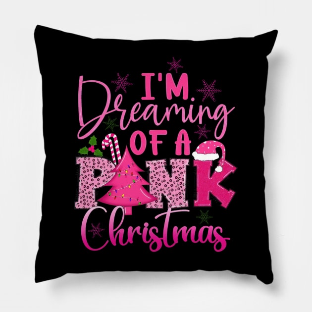 I Am Dreaming Of A Pink Christmas Winter Holiday Pillow by Tagliarini Kristi