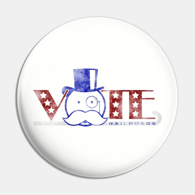 Vote Railroads Pin by BeanePod