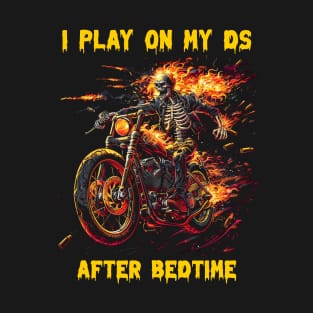 I play on my ds after bedtime T-Shirt