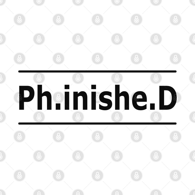 Phd - Ph.inishe.d by KC Happy Shop