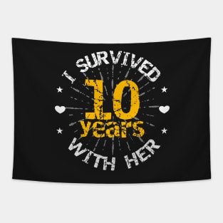 Funny 10th anniversary wedding gift for him Tapestry