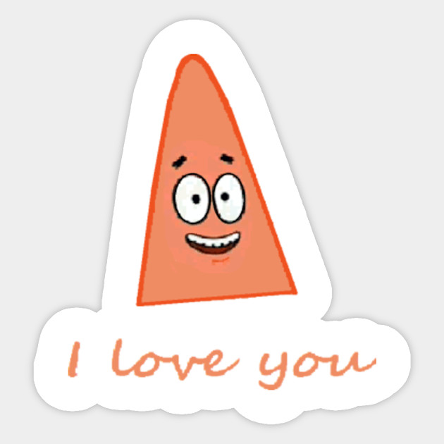 Patrick I Love You Patrick Sticker Teepublic