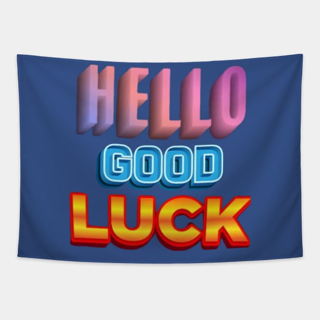 good luck text art Tapestry by Dilhani