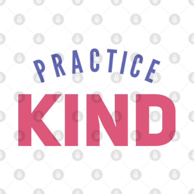 practice kind by BoogieCreates