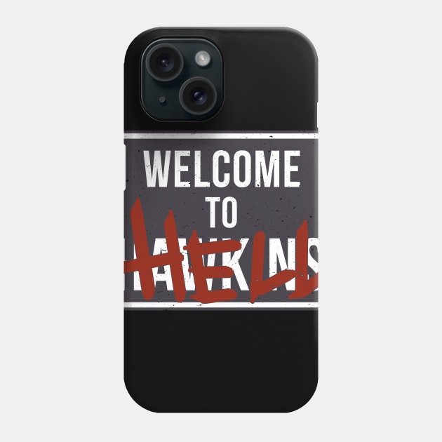 Welcome to H̶a̶w̶k̶i̶n̶s̶ Hell Phone Case by sbldesigns