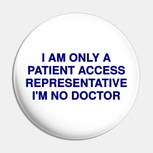 Patient Access Representative Pin