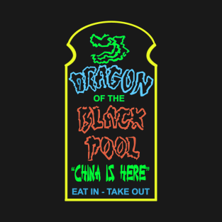 Dragon of the Black Pool Restaurant: Big Trouble in Little China T-Shirt