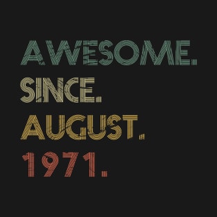 Awesome Since August 1971 T-Shirt