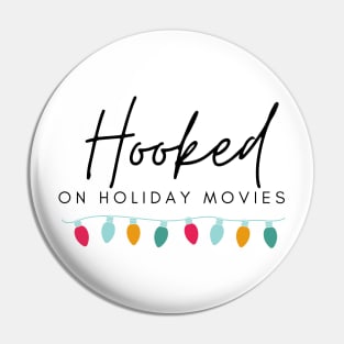 Hooked on Holiday Movies Pin