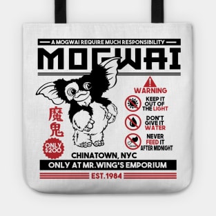 A Mogwai require much responsibility Tote