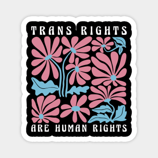 Trans Rights Are Human Rights Floral LGBTQ Pride Transgender Magnet