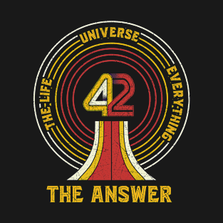 42 the life universe everything the answer vintage T-Shirt