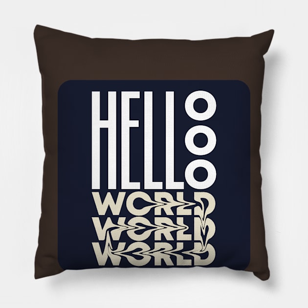 hellooo world Pillow by designbydnl