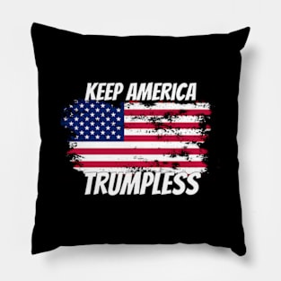 Keep America Trumpless ny -Trump Pillow