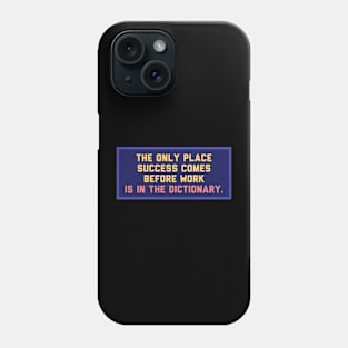 Work first Phone Case