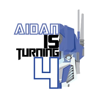 aidan is turning 4 prime T-Shirt