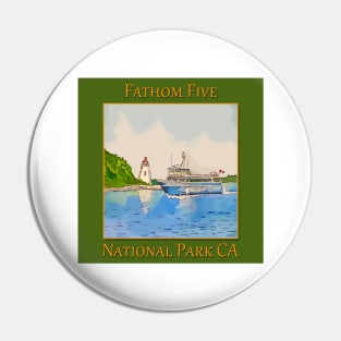 Fathom Five National Park Ontario Canada - WelshDesigns Pin