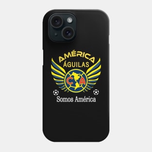 Aguilas del America Somos America Club America Futbol Mexicano Liga MX Phone Case