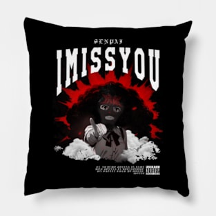 i miss you Pillow