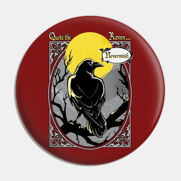 Quote the Raven: Nevermind. Pin by PalmGallery