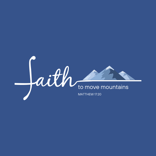 Faith moves mountains by AmyNMann