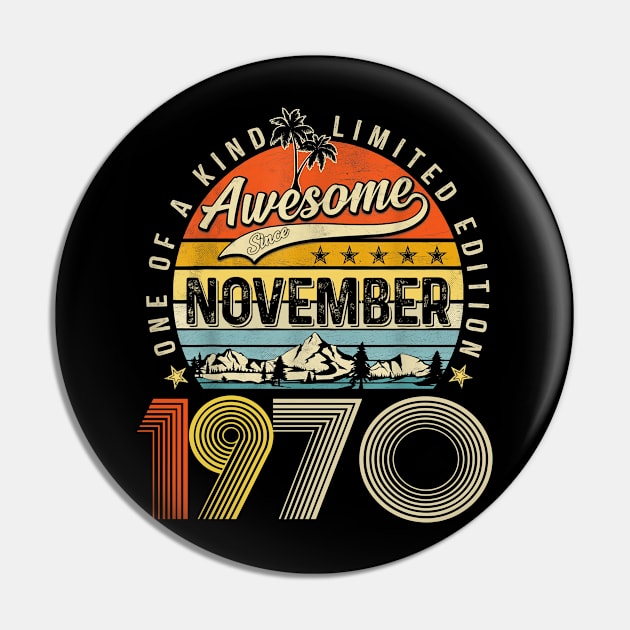 Awesome Since November 1970 Vintage 53rd Birthday Pin by Ripke Jesus