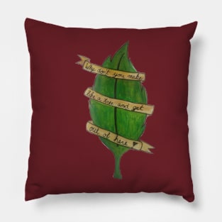 Make like a Tree and Leave! Pillow