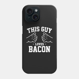 This guy loves bacon Phone Case