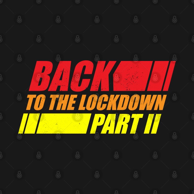 Back To The Lockdown Part II (2) by BraaiNinja