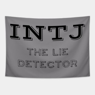 INTJ - The Lie Detector - T-Shirt | Personality Type | Myers Briggs | MBTI | Typology | Mastermind | Architect Tapestry