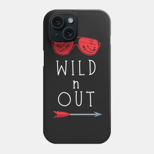 Wild N Out Phone Case