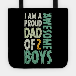 Im A Proud Dad Of 2 Awesome Boys Dad Gift Tote