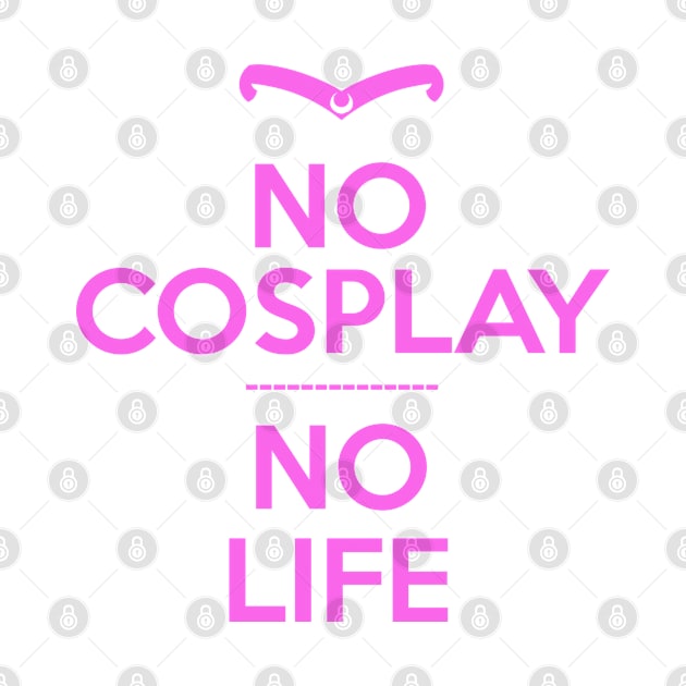 no cosplay no life by thehollowpoint