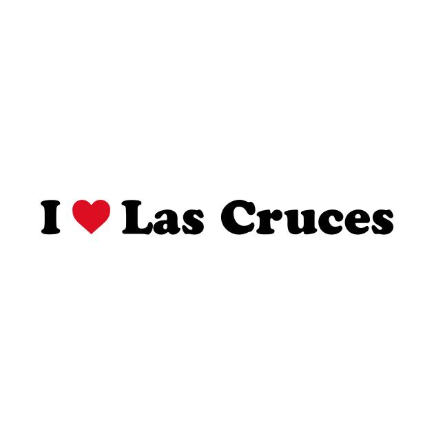 I Love Las Cruces by Novel_Designs