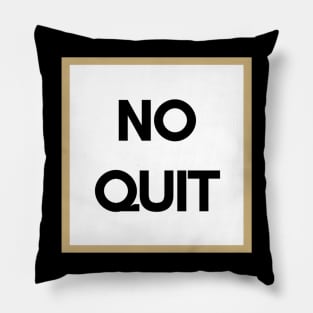 No Quit Workout Motivation Apparel Pillow