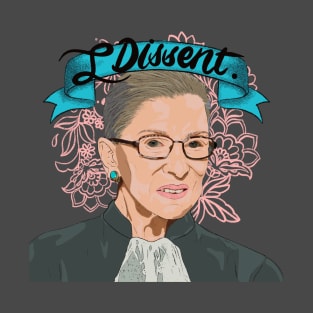 Ruth Bader Ginsburg dissent T-Shirt