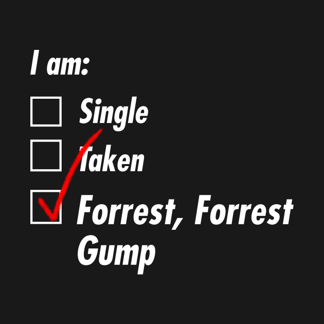 Single Taken Gump by TeEmporium