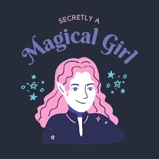 Secretly a Magical Girl t shirt T-Shirt