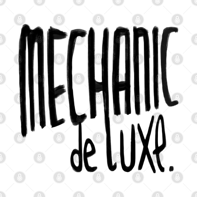 Mechanic de Luxe, Tuning, Mechanic by badlydrawnbabe