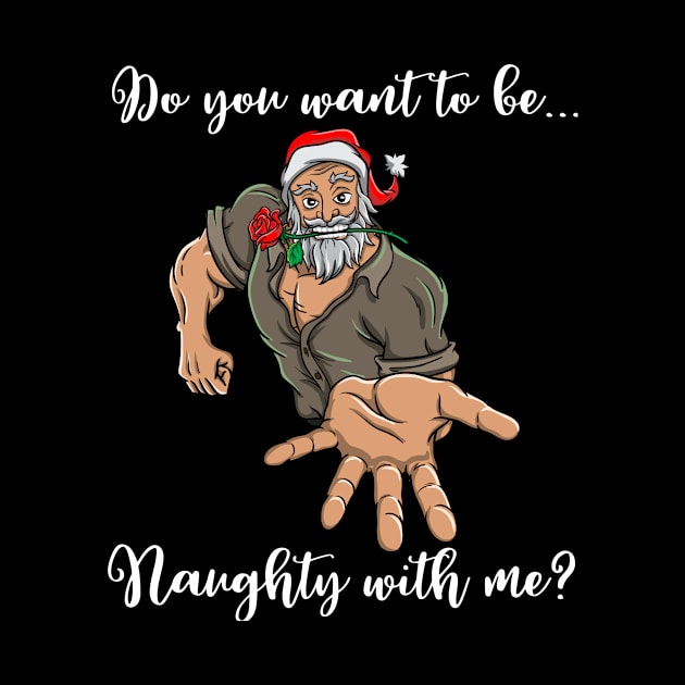 Macho Santa Claus Naughty Christmas Funny Gift Ho Ho by TellingTales