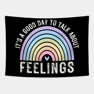 It's a Good Day to Talk about Feelings - Mental Health Tapestry