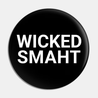 Wicked Smaht Pin