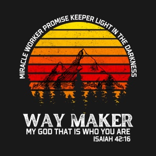 Waymaker Miracle Worker Promise Keeper of Vintage Christians T-Shirt